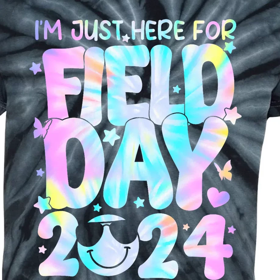 IM Just Here For Field Day For Teacher Field Day 2024 Kids Tie-Dye T-Shirt