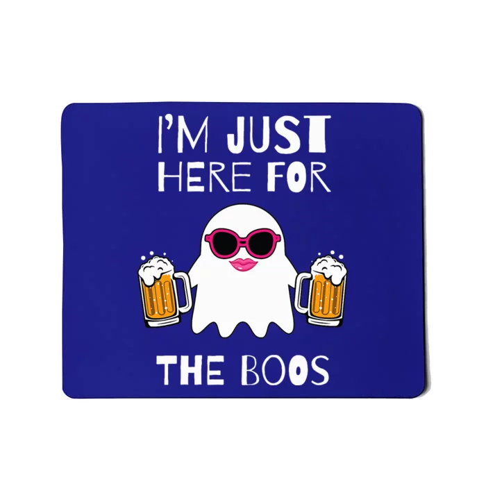 Im Just Here for the Boos Gifts Halloween Ghost Funny Woman Mousepad