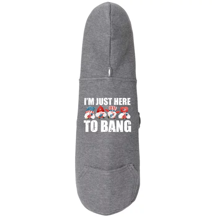 Im Just Here To Bang Fireworks Director Usa Meaningful Gift Doggie 3-End Fleece Hoodie