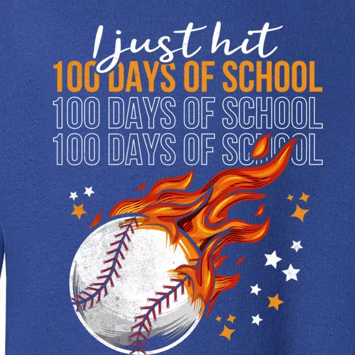 I Just Hit 100 Days Of School Baseball 100th Day Of School Cute Gift Toddler Sweatshirt