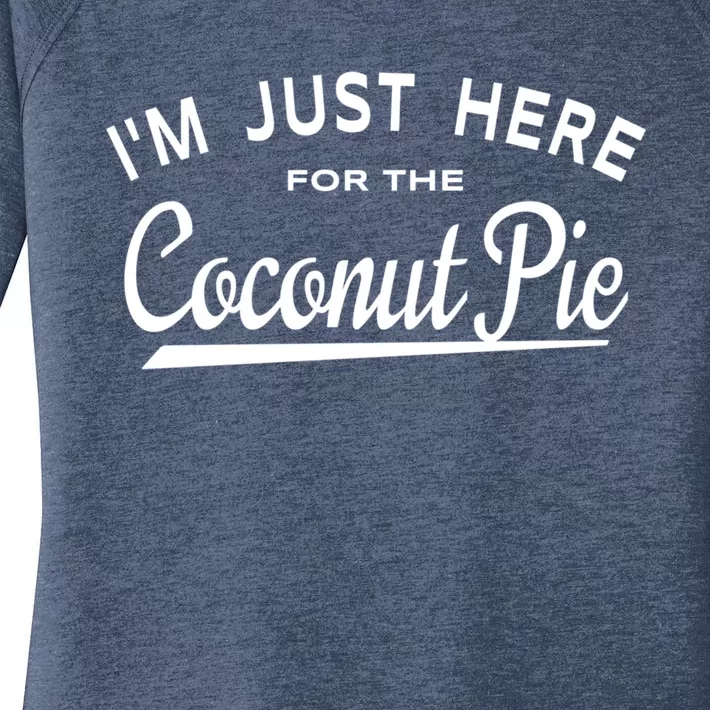 Im Just Here For The Coconut Pie Coconut Lover Meaningful Gift Women's Perfect Tri Tunic Long Sleeve Shirt