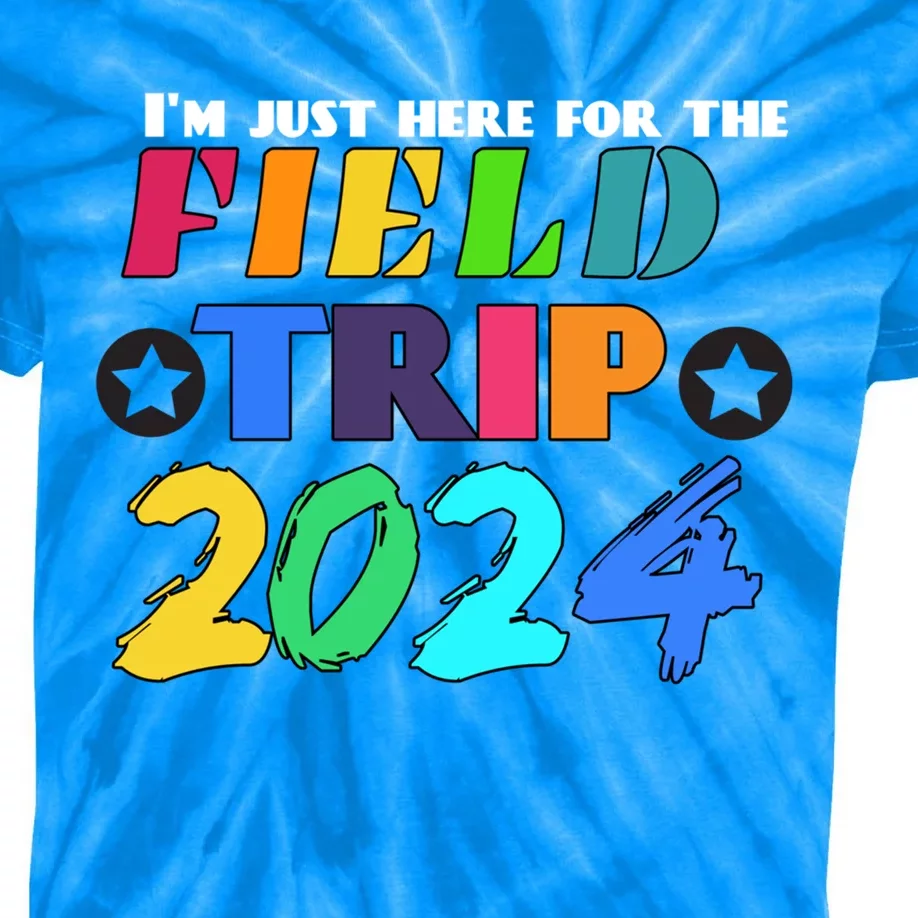 IM Just Here For The Field Trip Teacher Field Day 2024 Gift Kids Tie-Dye T-Shirt