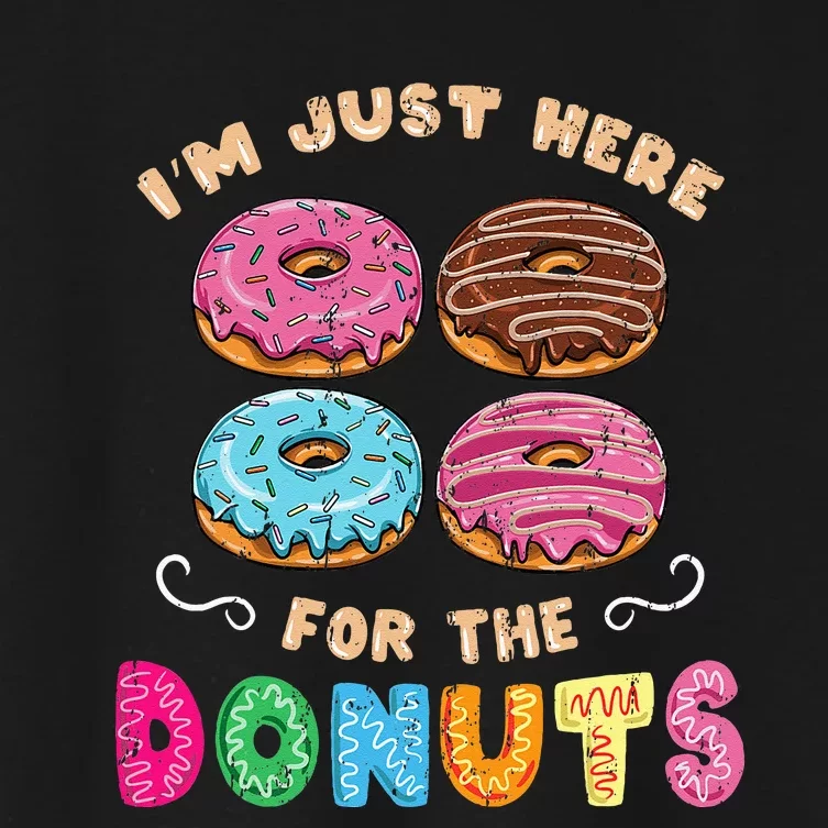 Im Just Here For The Donuts Candy Lover Women's Crop Top Tee