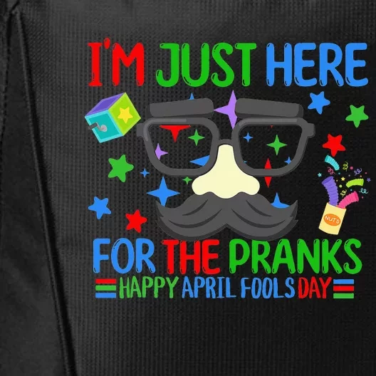 I'm Just Here for the April Fools Day Pranks Funny Prankster City Backpack