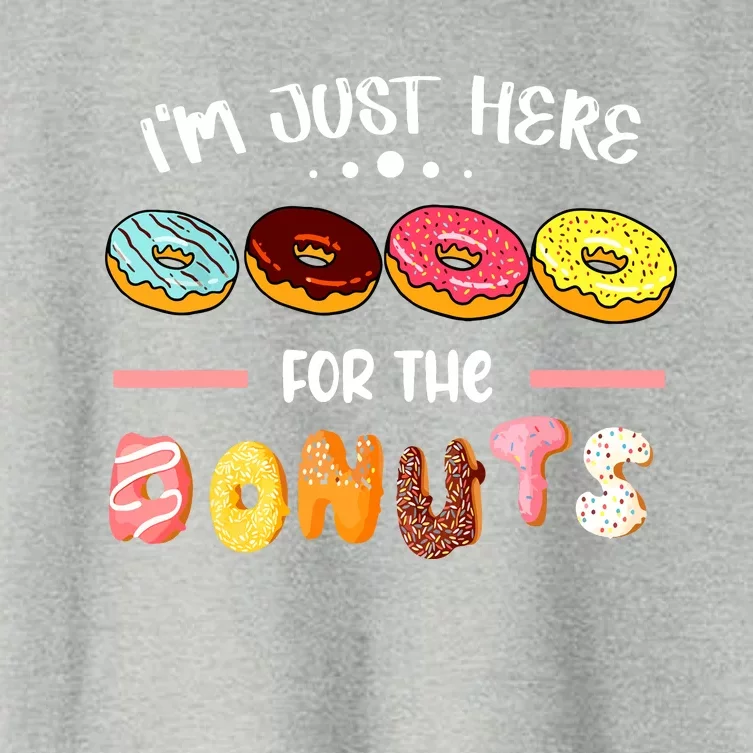 Im Just Here For The Donuts Doughnut Dough Sweet Dessert Women's Crop Top Tee