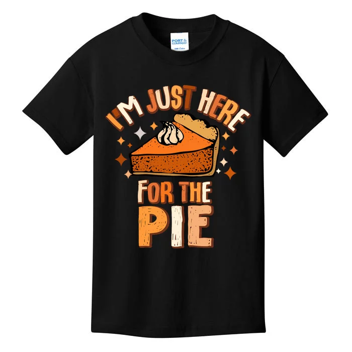 IM Just Here For The Pie Thanksgiving Fall Autumn Retro Kids T-Shirt