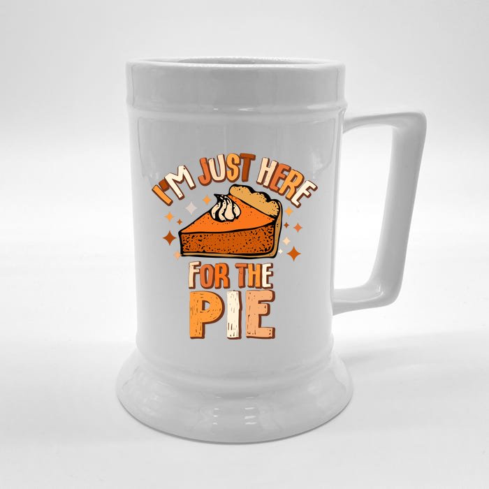 IM Just Here For The Pie Thanksgiving Fall Autumn Retro Front & Back Beer Stein