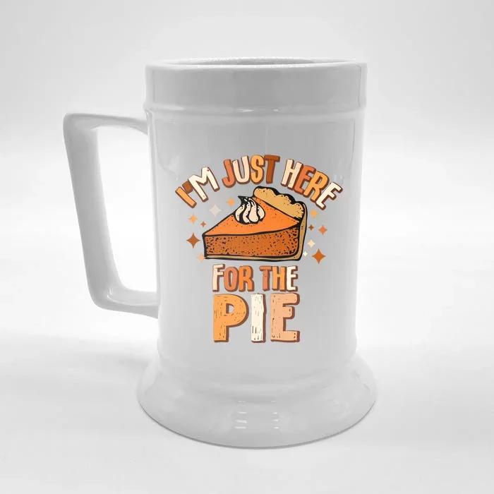 IM Just Here For The Pie Thanksgiving Fall Autumn Retro Front & Back Beer Stein