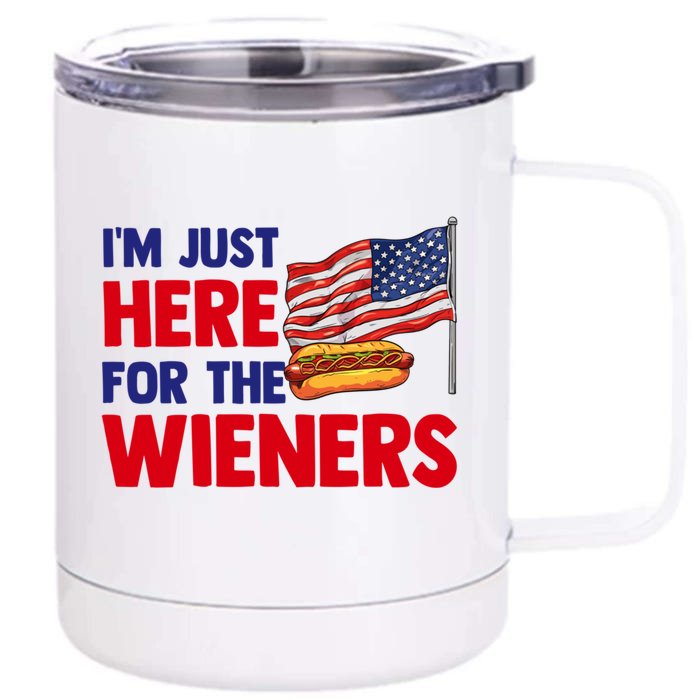 IM Just Here For The Wieners Gift Front & Back 12oz Stainless Steel Tumbler Cup