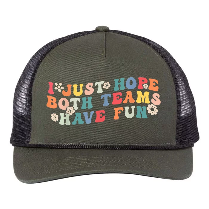 I Just Hope Both Teams Have Fun Funny Football Retro Rope Trucker Hat Cap