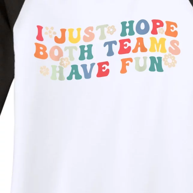 I Just Hope Both Teams Have Fun Funny Football Women's Tri-Blend 3/4-Sleeve Raglan Shirt