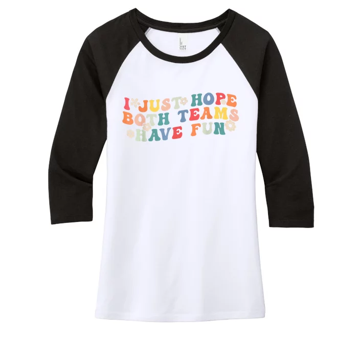 I Just Hope Both Teams Have Fun Funny Football Women's Tri-Blend 3/4-Sleeve Raglan Shirt