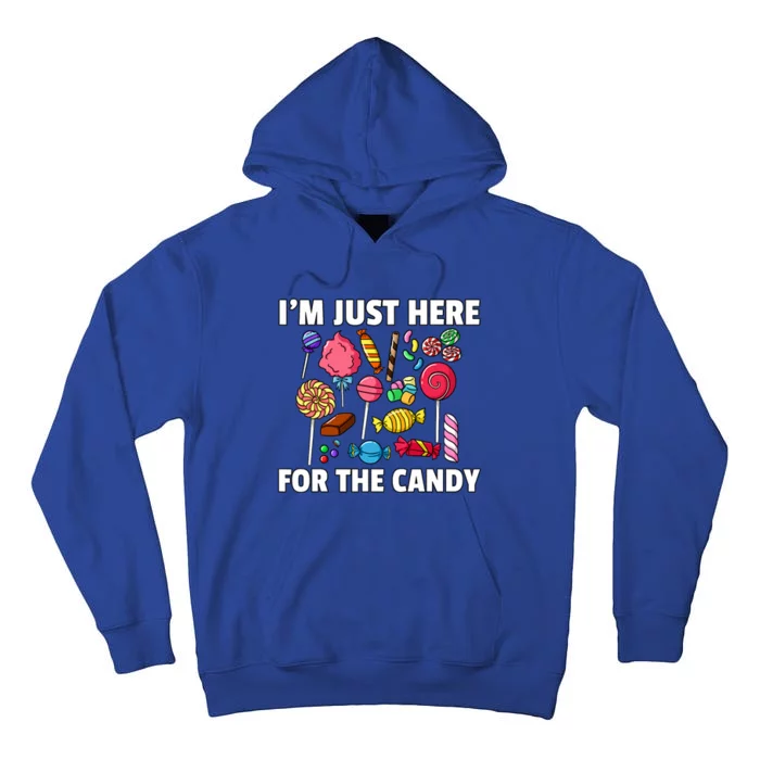 IM Just Here For The Candy Lollipop Sweets Gift Halloween Tall Hoodie