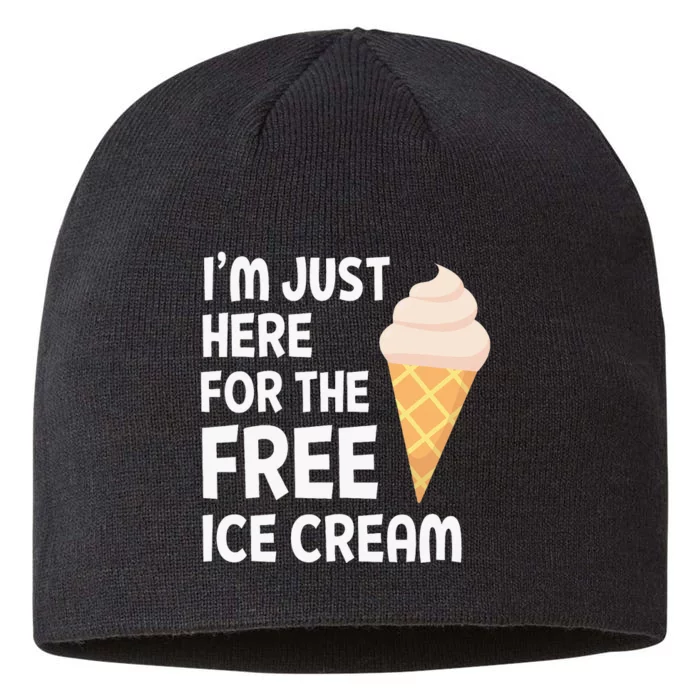 IM Just Here For The Free Ice Cream 8 1/2in Sustainable Knit Beanie