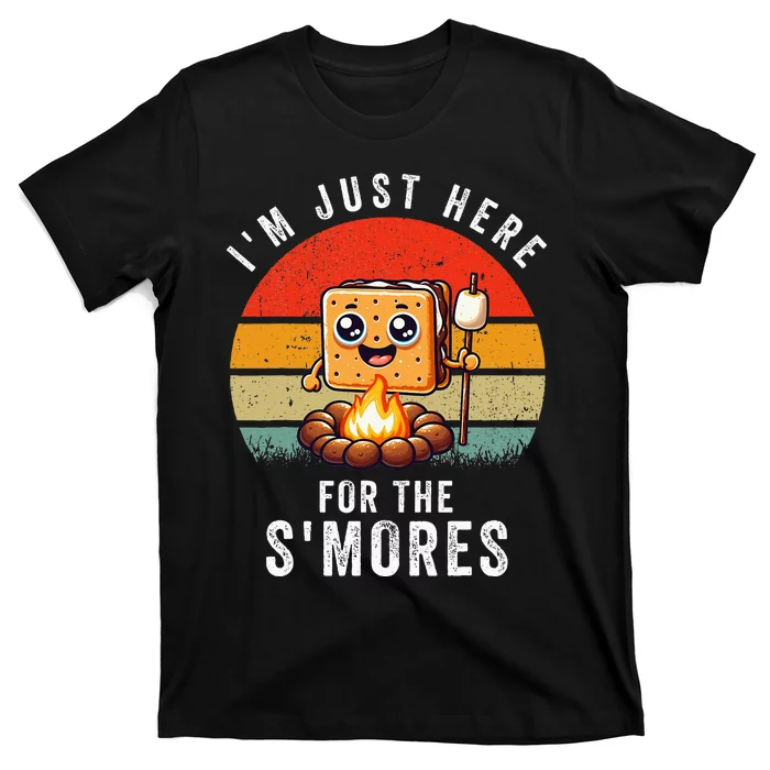 IM Just Here For The Smores Campfire SMores T-Shirt