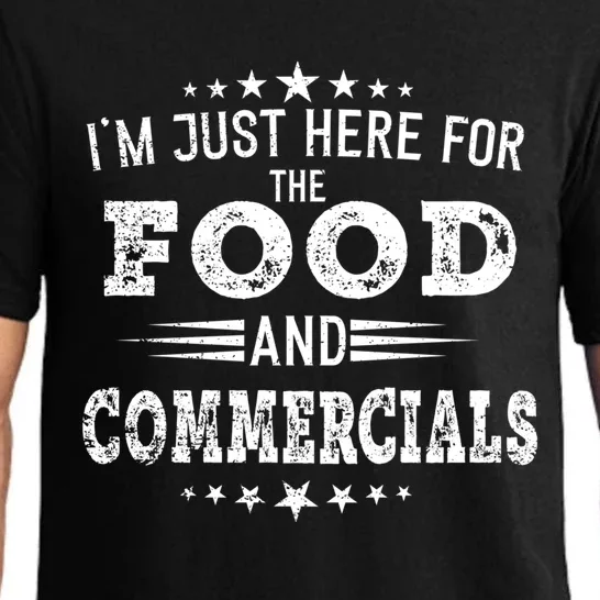 Im Just Here For The Food And Commercials Football Funny Gift Pajama Set