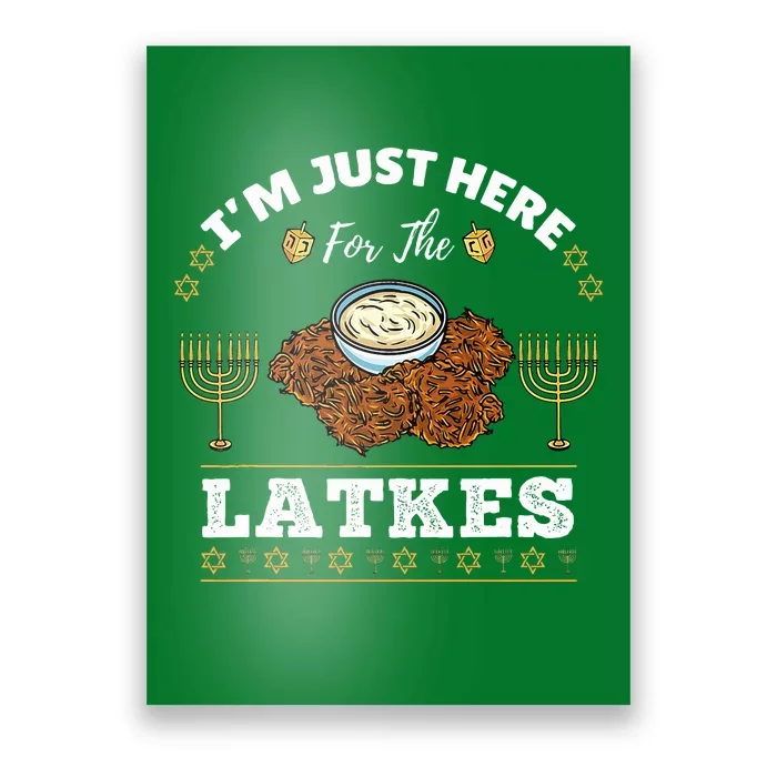 Im Just Here For The Latkes Chanukah Hanukkah Poster