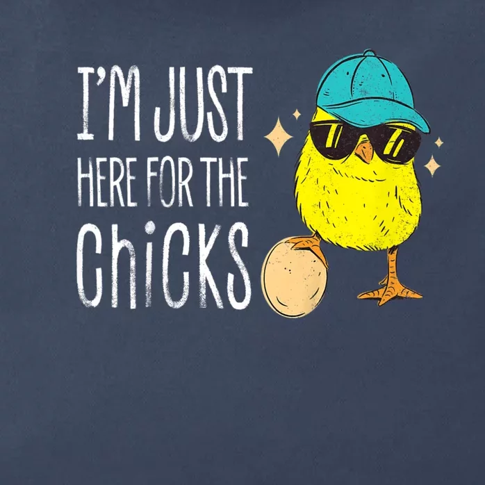 I'm Just Here For The Chicks Cute Zip Tote Bag