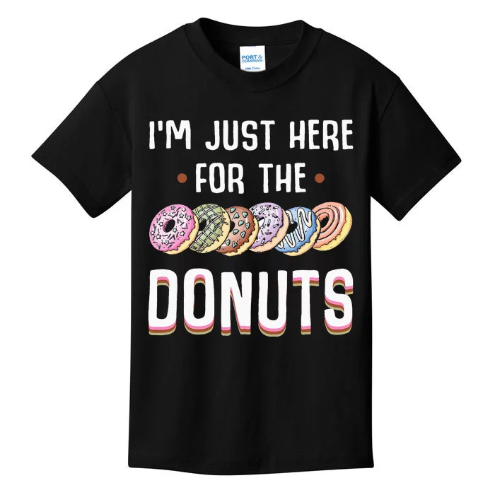 Im Just Here For The Donuts Cute Donut Lover Gifts Kids T-Shirt