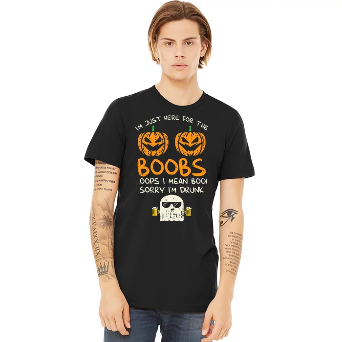 Im Just Here For The Boobs Boos Drunk Ghost Beer Halloween Premium T-Shirt