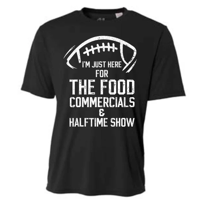 I’m Just Here For The Food Commercials And Halftime Show Cooling Performance Crew T-Shirt