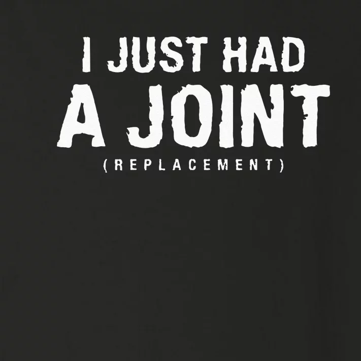 I Just Had A Joint Replacement Hip Replacement Recovery Toddler Long Sleeve Shirt