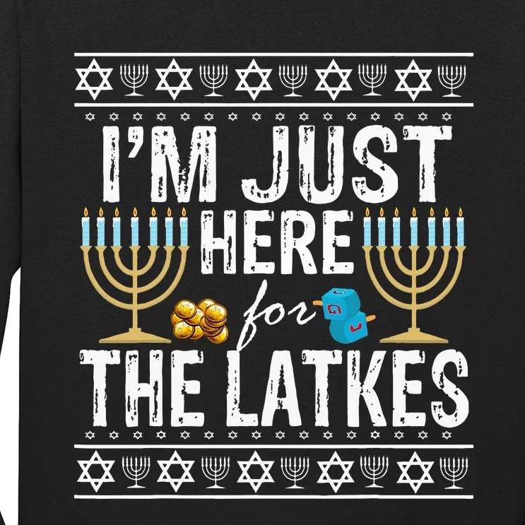 I'm Just Here for the Latkes Jewish Gift Long Sleeve Shirt