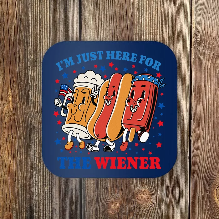 Im Just Here For The Wiener Funny Fourth Of July Coaster