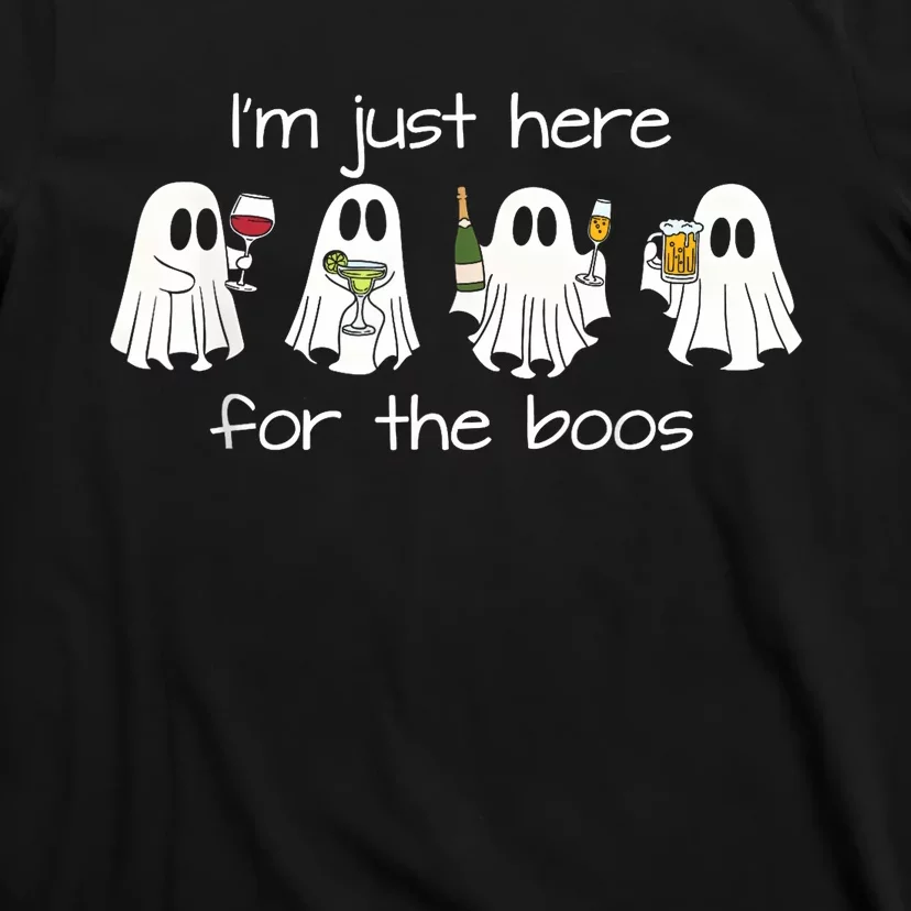 IM Just Here For The Boos Funny Halloween Ghost T-Shirt