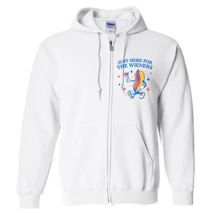 I'm Just Here For The Wieners Funny 4th Of July Full Zip Hoodie