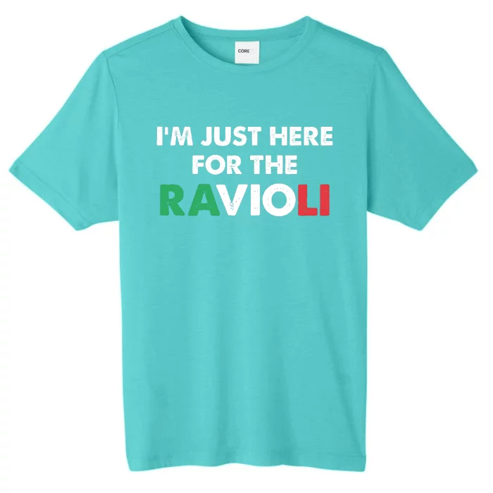 I'm Just Here For The Ravioli Shirt Funny Italian Food ChromaSoft Performance T-Shirt