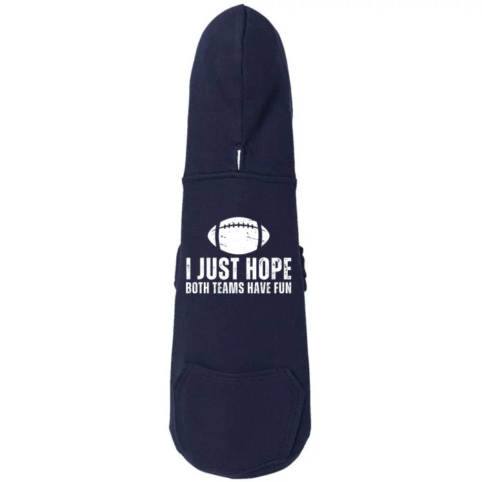 I Just Hope Both Teams Have Fun American Football Doggie 3-End Fleece Hoodie