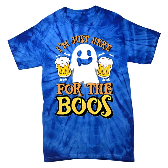 I'm Just Here For The Boos Gift Ghost Booze Gift Halloween Gift Tie-Dye T-Shirt