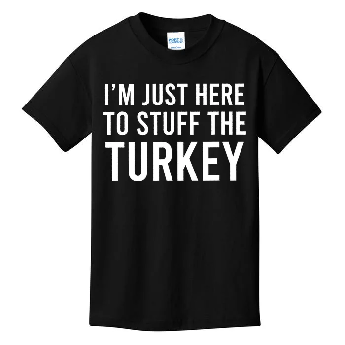 IM Just Here To Stuff The Turkey Thanksgiving Couple Kids T-Shirt