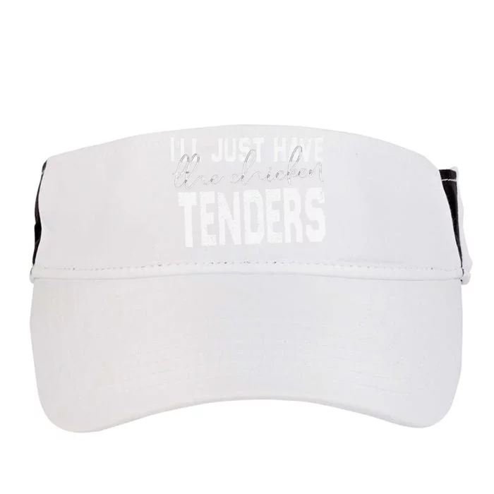 I'll just have the chicken tenders design Quote appar Adult Drive Performance Visor