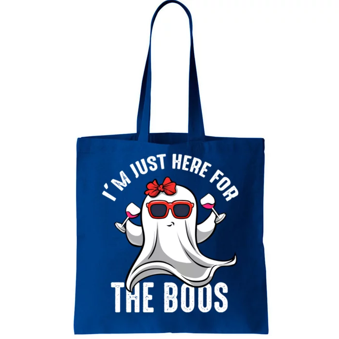 I'm Just Here For The Boos Wine Funny Halloween Booze Lover Funny Gift Tote Bag