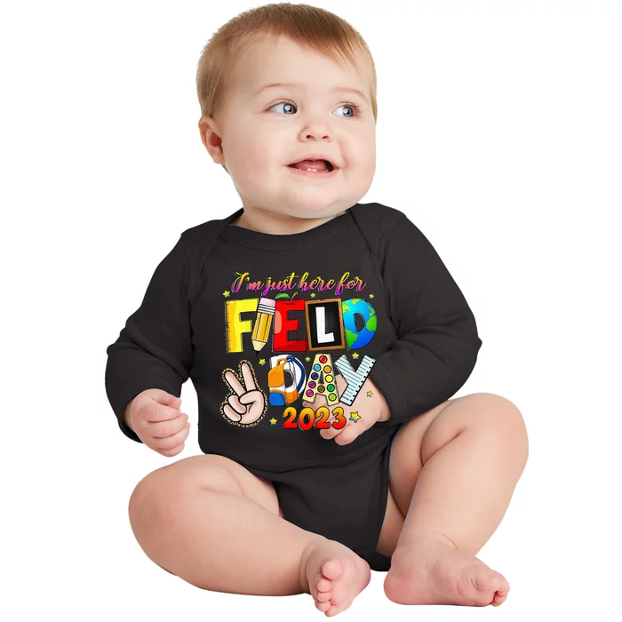 I'm Just Here For Field Day Last Day School Baby Long Sleeve Bodysuit