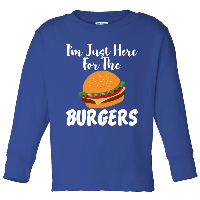 Im Just Here For The Burgers Funny Fast Food Gift Toddler Long Sleeve Shirt