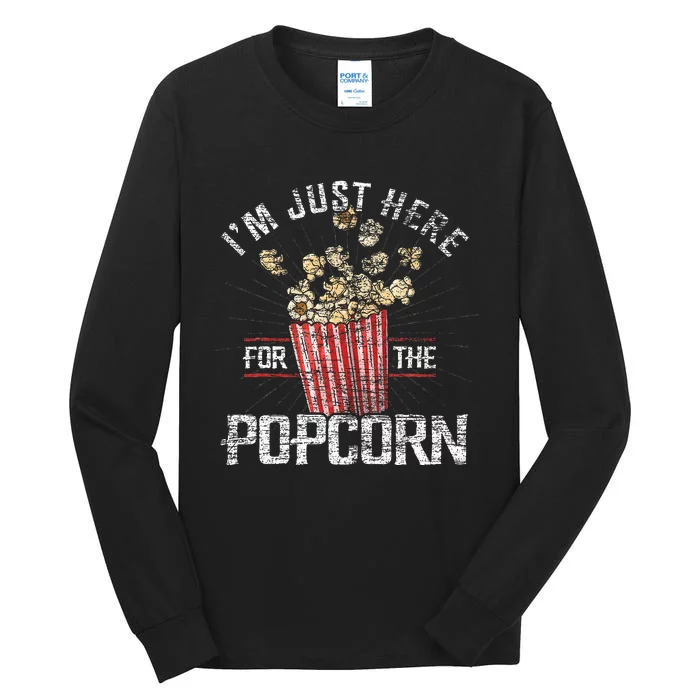 Im Just Here For The Popcorn Tall Long Sleeve T-Shirt