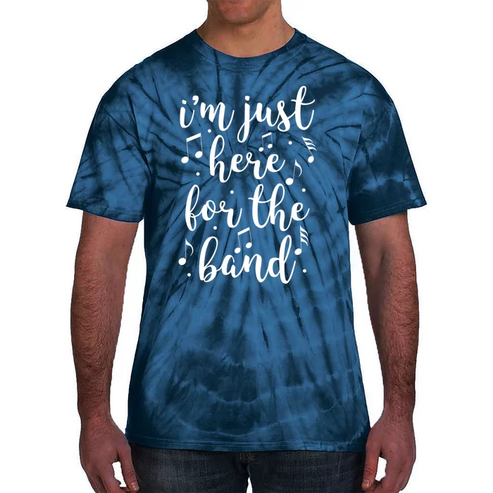 I'm Just Here For The Band Marching Halftime Show Tie-Dye T-Shirt