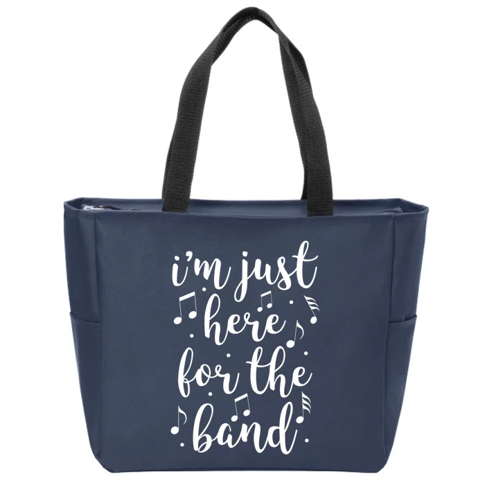 I'm Just Here For The Band Marching Halftime Show Zip Tote Bag