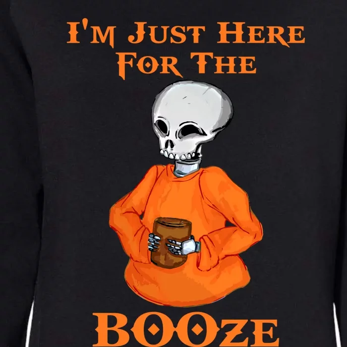 I'm Just Here For The Booze Funny Halloween Gift Womens California Wash Sweatshirt