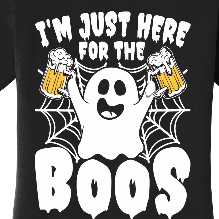 IM Just Here For The Boos Funny Halloween Women's T-Shirt