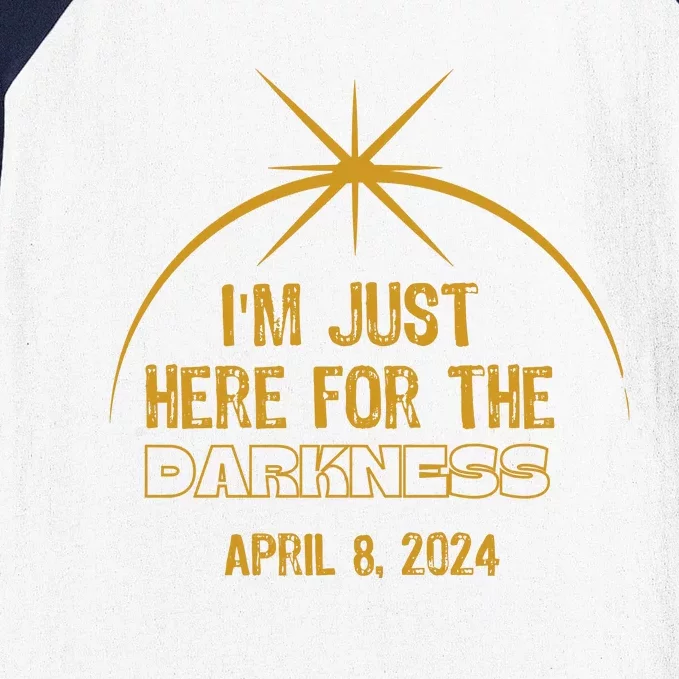 I’M Just Here For The Darkness April 8 2024 Baseball Sleeve Shirt