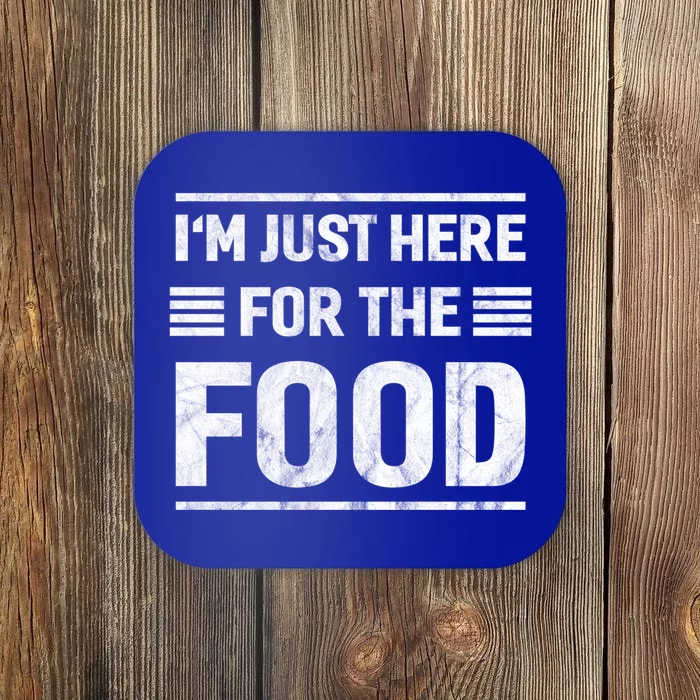 Im Just Here For The Food Gift Coaster