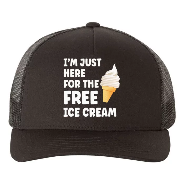 IM Just Here For The Free Ice Cream Funny Cruise 2024 Yupoong Adult 5-Panel Trucker Hat