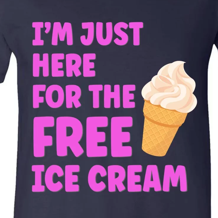 I'm Just Here For The Free Ice Cream Funny Cruise Foodie V-Neck T-Shirt