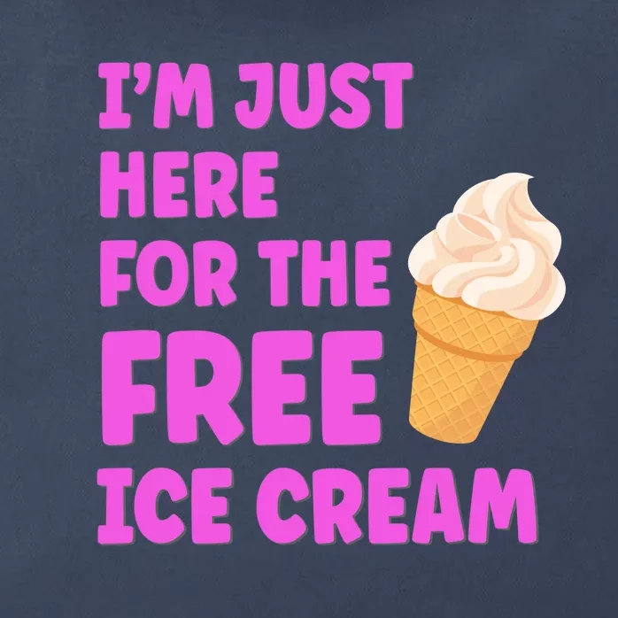 I'm Just Here For The Free Ice Cream Funny Cruise Foodie Zip Tote Bag