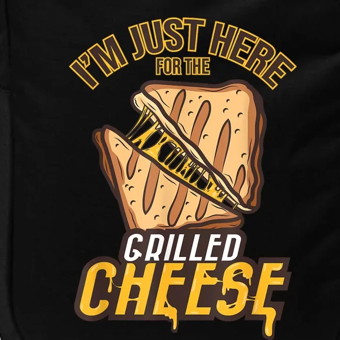 IM Just Here For The Grilled Cheese Funny Food Lovers Gift Impact Tech Backpack