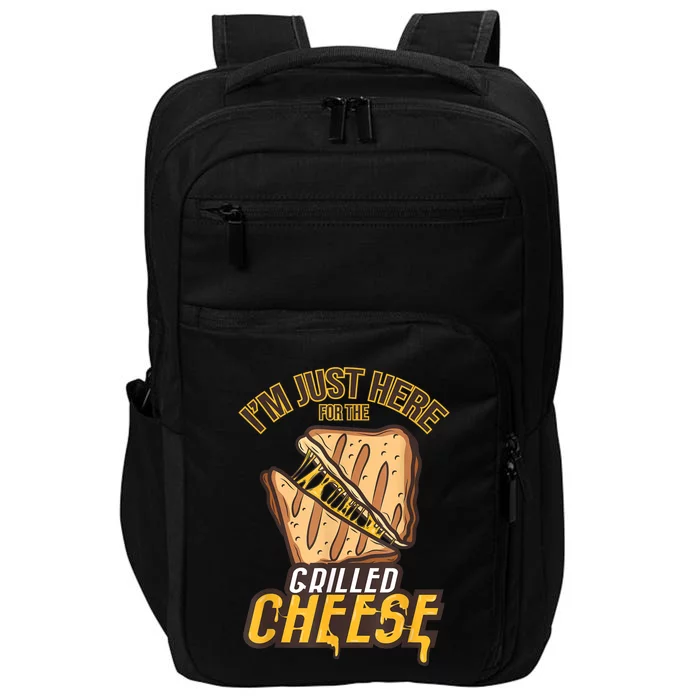 IM Just Here For The Grilled Cheese Funny Food Lovers Gift Impact Tech Backpack